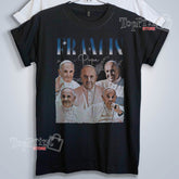 POPE FRANCIS Shirt Pope Francis the head of the Catholic Church Homage T-shirt Pope Francis Vintage Merch Funny Papa Francisco Fan