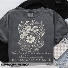 He Leads Me Beside Still Waters shirt, Christian Shirt For Women shirt, Boho Christian shirt, Floral Bible Verse shirt, Faith shirt, Religious shirt