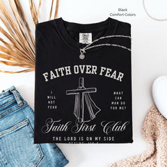 Faith Over Fear Club T-Shirt Unisex Christian Tee Religious Shirt for Him Church Tee Inspirational Shirt Fathers Day Mothers Comfort Colors