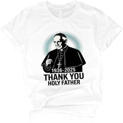 Catholic T Shirt,Pope Francis Shirt -Pope Francis 2025 tee