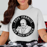 Commemorative Pope Francis Our Holy Father shirt Catholic Faith T Shirt, Religious Apparel, Pope Francis Commemorative Holy Father Clothing