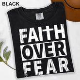 Faith Over Fear Shirt Men, Comfort Colors� Shirt for Men Women - Inspirational Tee, Religious Apparel, Christian Graphic Top, Positive Shirt