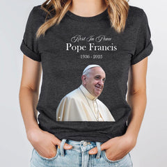 Pope Francis Shirt, RIP Pope Francis T-Shirt, Pray for Pope Francis Commemorative Shirt, Vatican Catholic Shirt, Christian Tee, Francis Tee