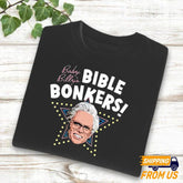 Bible Bonkers Shirt, Uncle Baby Billy Freeman Shirt, The Righteous Gemstones Sweatshirt, Baby Billy Hoodie, Gift For Baby Billy Fan