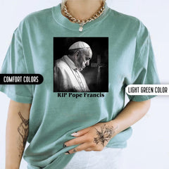 Comfort Colors� Rest In Peace Pope Francis Shirt Catholic Shirt Christian Shirt Vatican Inspired Shirt Rip Pope Francis Catholic Memorial