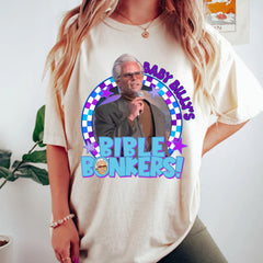 Bible Bonkers Shirt, Uncle Baby Billy Comfort Color Shirt, The Righteous Gemstones Movie, Misbehavin Tour Unisex Sweatshirt, Gift For Fan