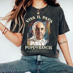 Memorial Tribute Pope Francis Viva Il Papa T-Shirt, Pope Catholic Clergy Legacy Francis Art T-Shirt, RIP Pope Francis Shirt, Faith Shirt