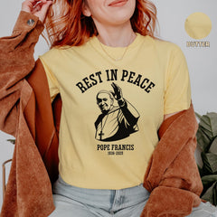 Rest In Peace Pope Francis Comfort Colors� Shirt, In Loving Memory Tee, RIP Pope Tee, Catholic Commemorative Top, Rest In Peace Pope Francis