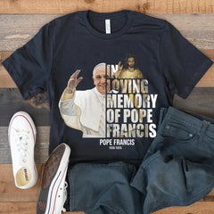In Loving Memory of Pope Francis Jesus and Pope Art Catholic Memorial shirt, RIP Pope Francis shirt Gift