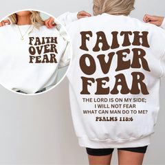 Faith Over Fear shirt, Christian Sweatshirt, Faith, Jesus Shirt, Religious shirt, Christian Gift