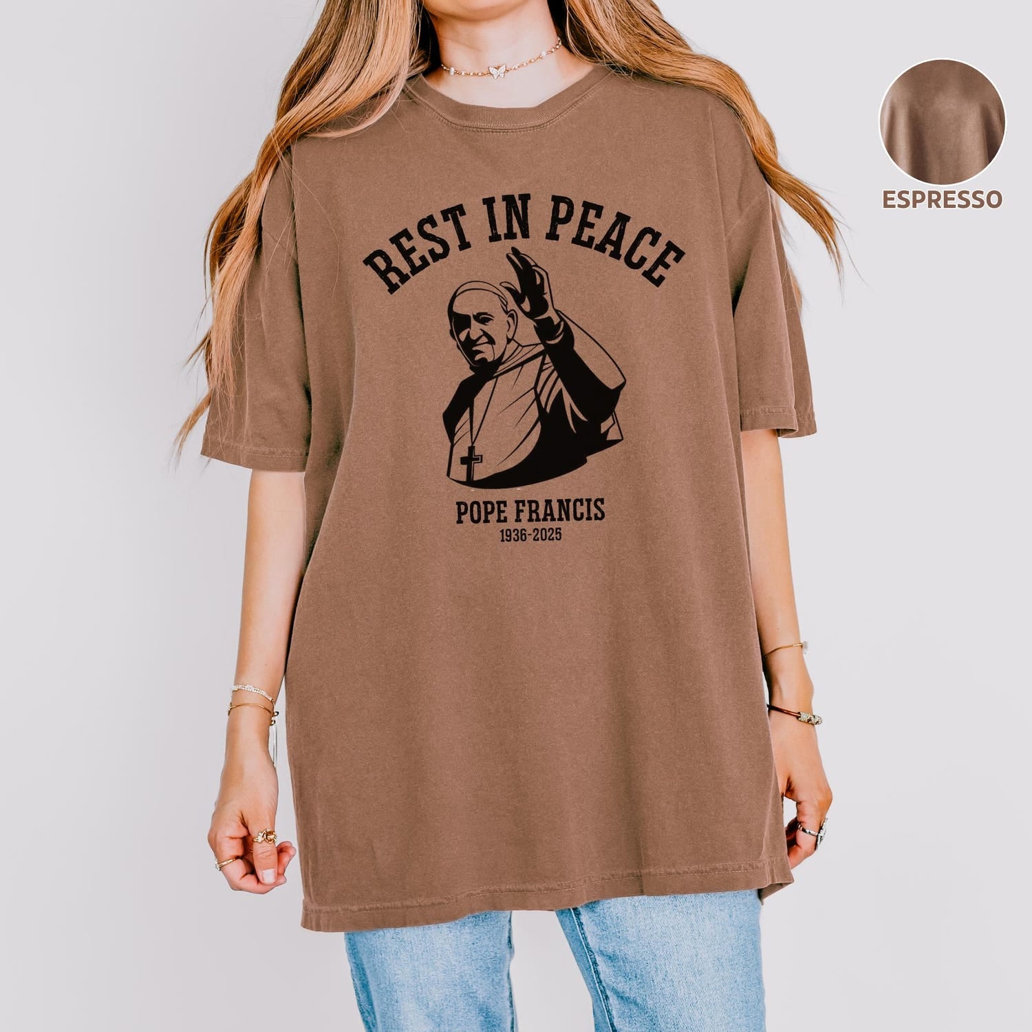 Rest In Peace Pope Francis Comfort Colors� Shirt, In Loving Memory Tee, RIP Pope Tee, Catholic Commemorative Top, Rest In Peace Pope Francis