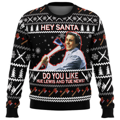 Hey Santa Do You Like Hue Lewis and Tue News American Psycho Ugly Christmas Sweater