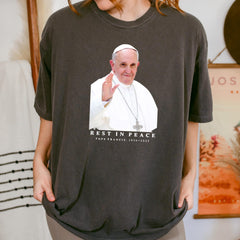 Comfort Colors� Rest In Peace Pope Francis Shirt, Catholic Shirt, Christian Shirt, Pope Francis Memorial T-Shirt, Rip Pope Francis Shirt