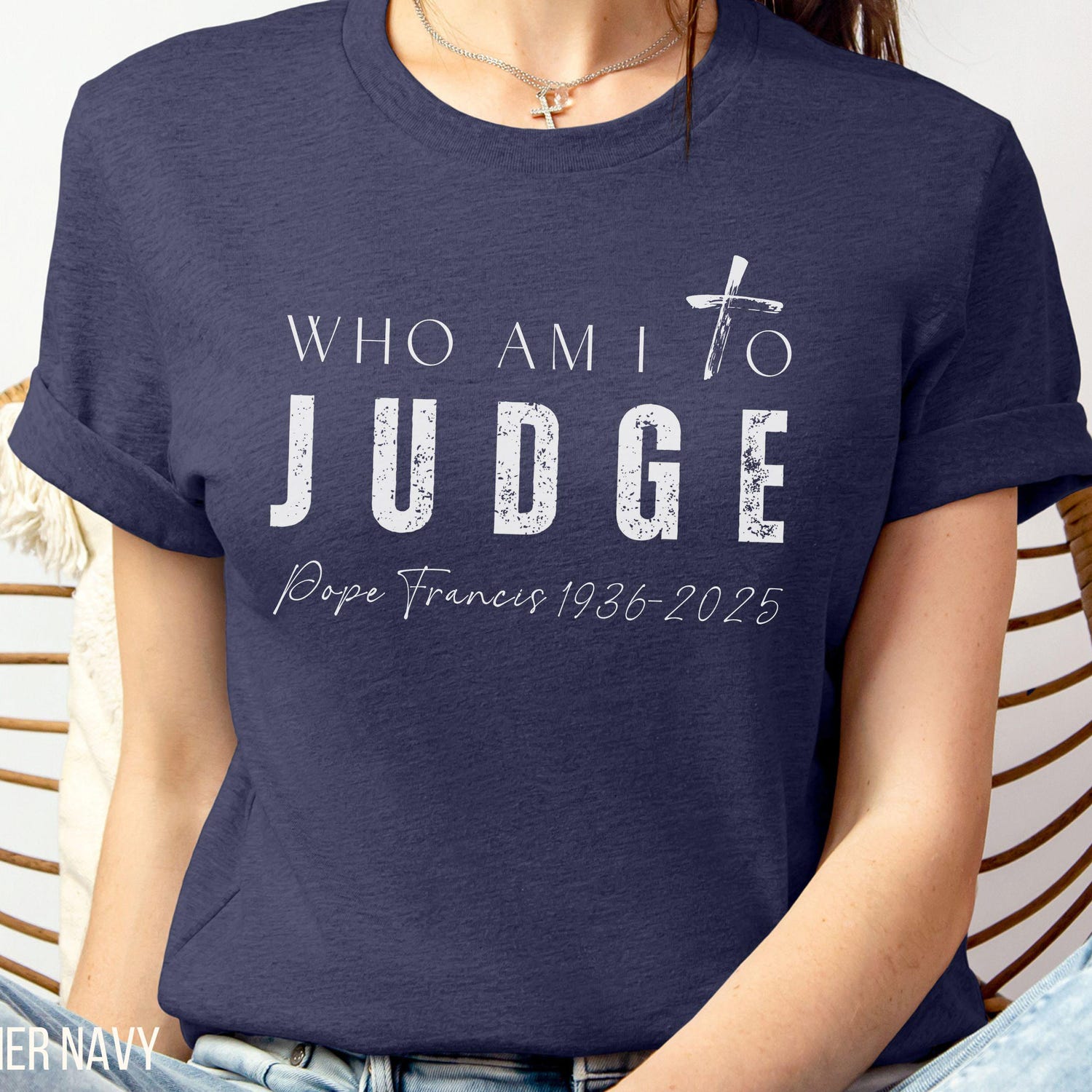 Pope Francis Tshirt, Who am I to Judge Pope Francis T-shirts, Thank you Pope Francis Shirt, Rip Pope Francis, Pope Francis Quote Graphic Tee