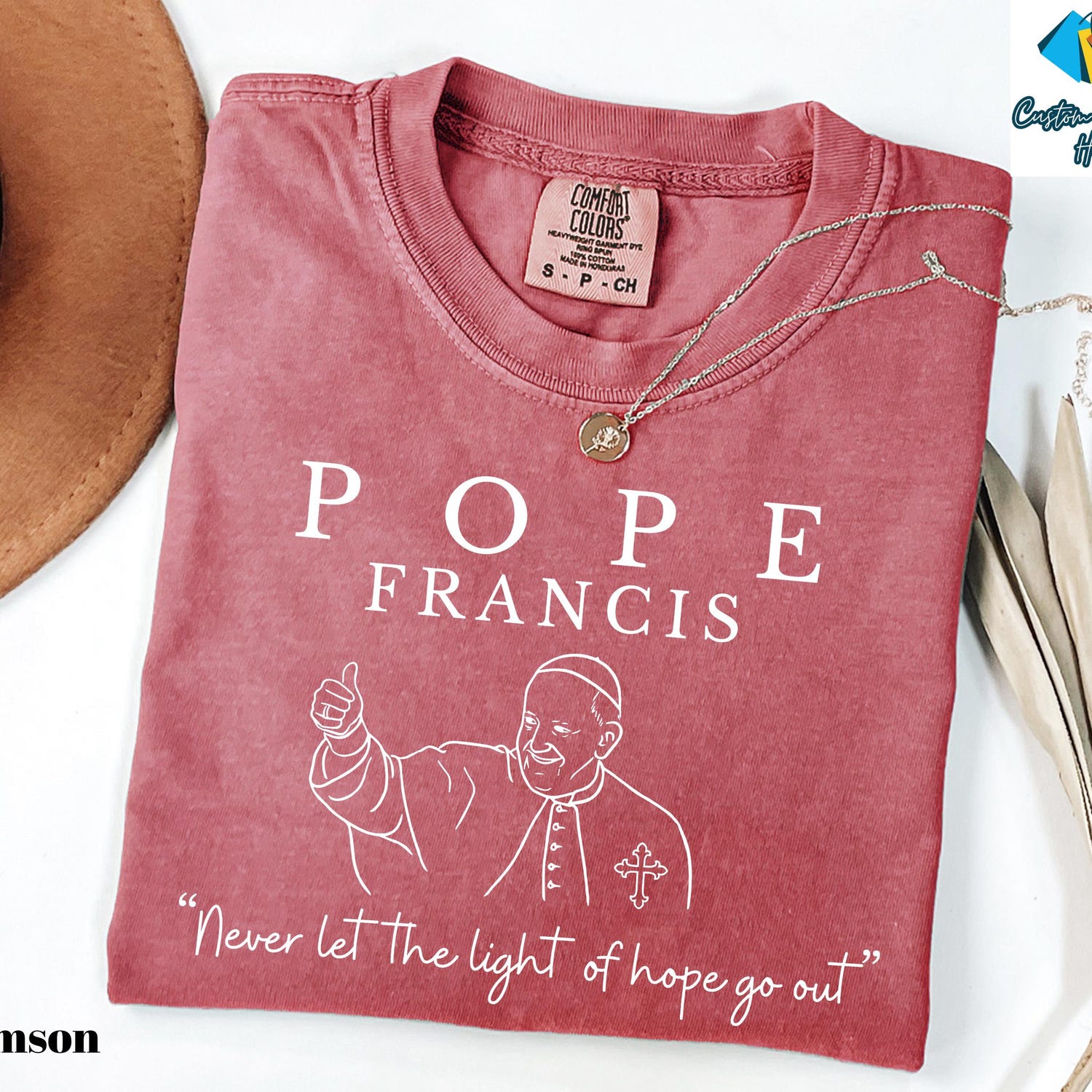 Comfort Colors�Never Let The Light of Hope Go Out Shirt, Pope Francis T-Shirt, Catholic Tee Shirt, Inspirational Faith Shirt, Religious Gift