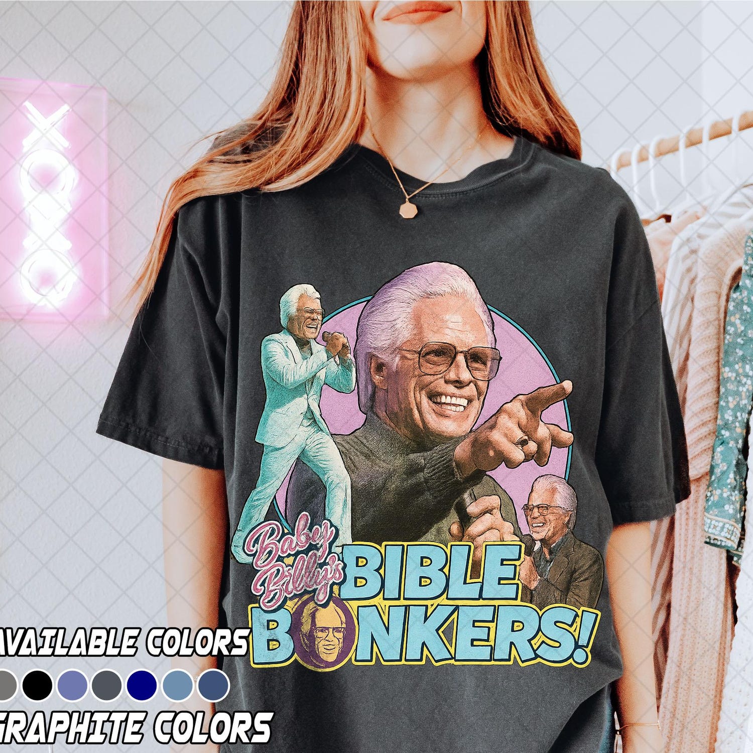 Comfort Colors Limited Baby Billy Comfort Color Shirt, Uncle Baby Billy Bible Bonkers T-Shirt, Righteous Gemstones Fan Gift, 90s Retro Shirt