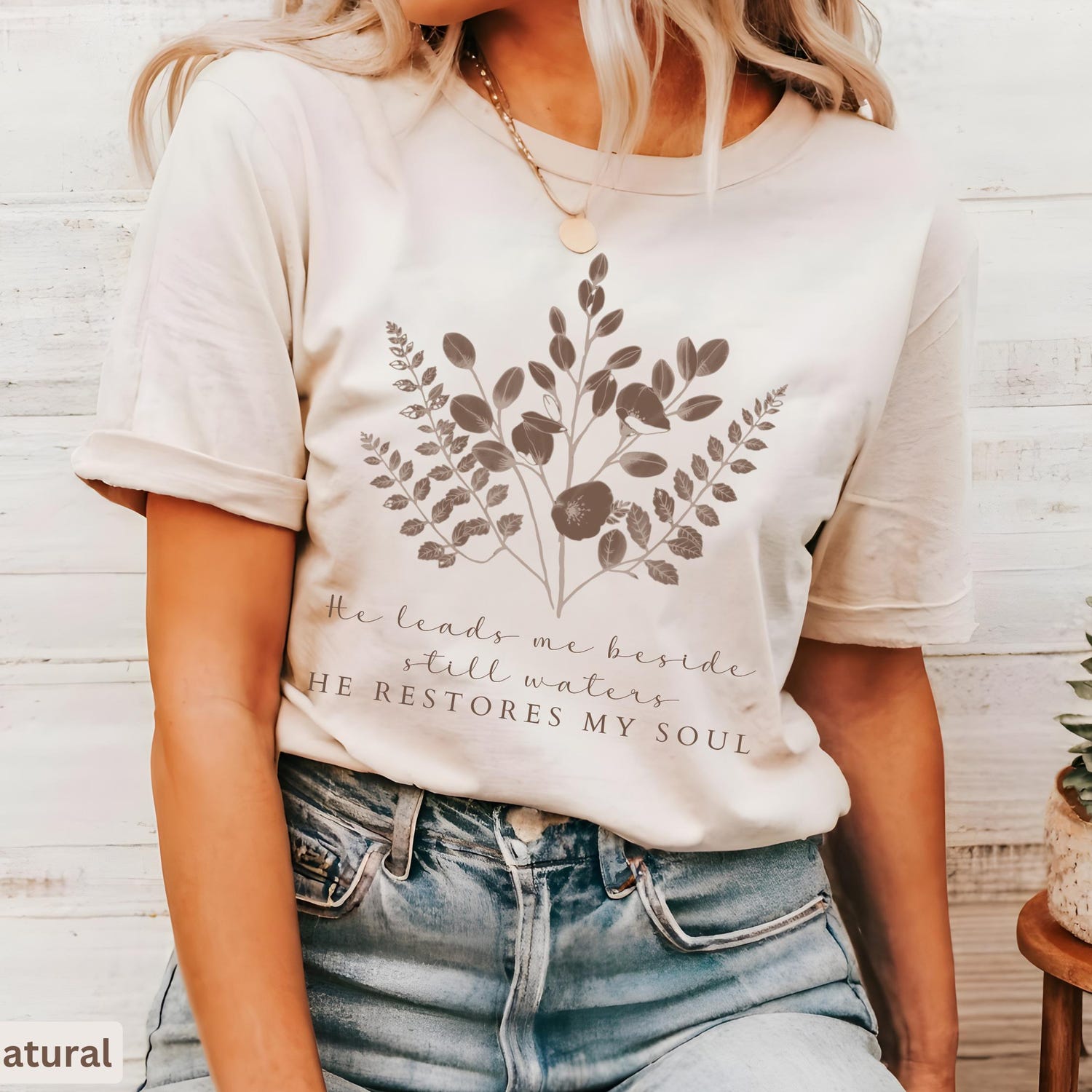 He Leads Me Beside Still Waters T- Shirt, Christian T Shirt For Women, Floral Bible Verse Tee, Faith based Jesus Apparel, Religious Gift