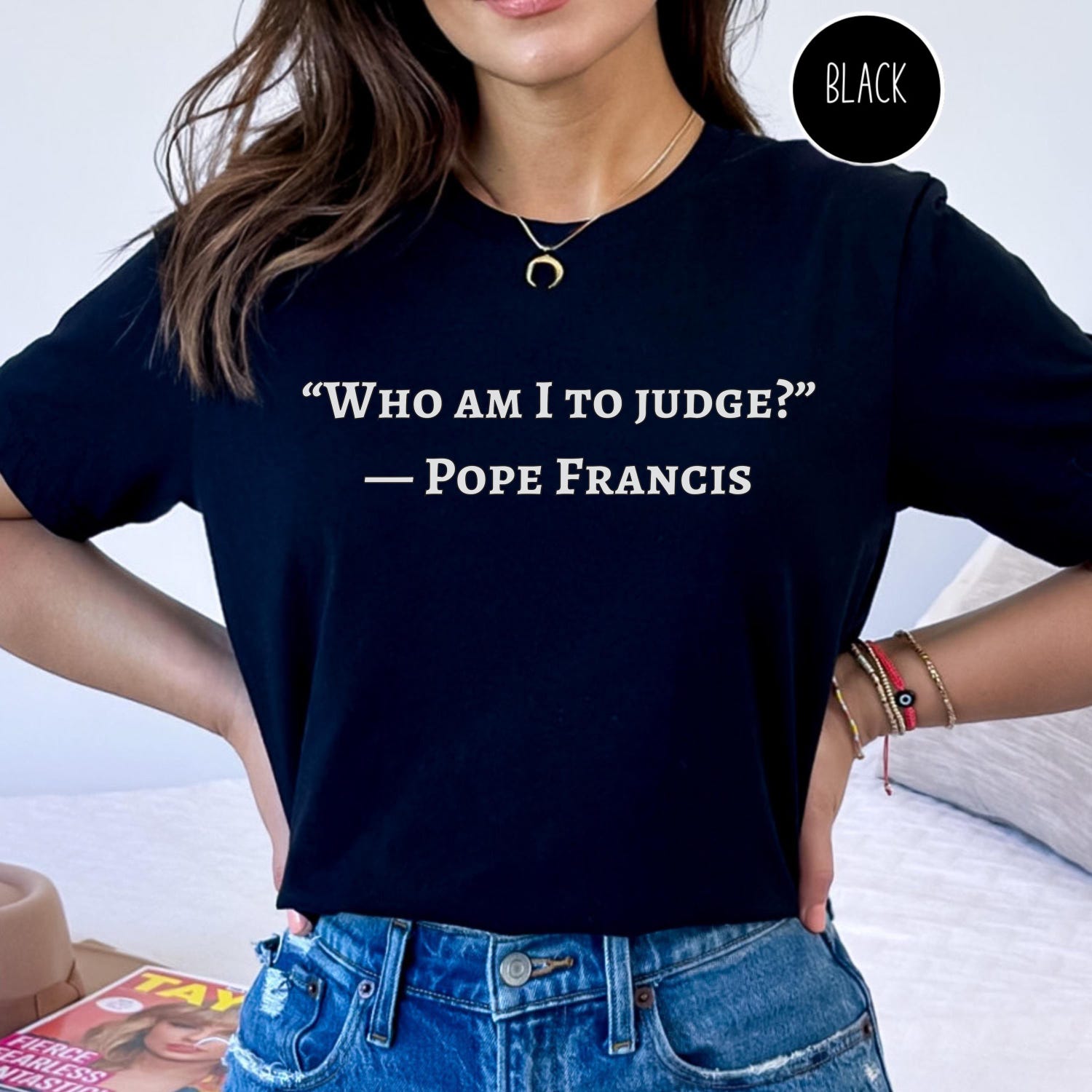 Pope Francis Shirt, Who Am I To Judge Quote, Inspirational Tshirt, Religious Tee, Faithful Quotation, No Judgment T Shirt, Papa Francisco