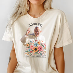 Comfort Colors Good Bye Pope Francis Shirt, Vatican Catholic Tee, Religious Gift, God Bless Pope Francis T Shirt, Catholic Memorial Tees