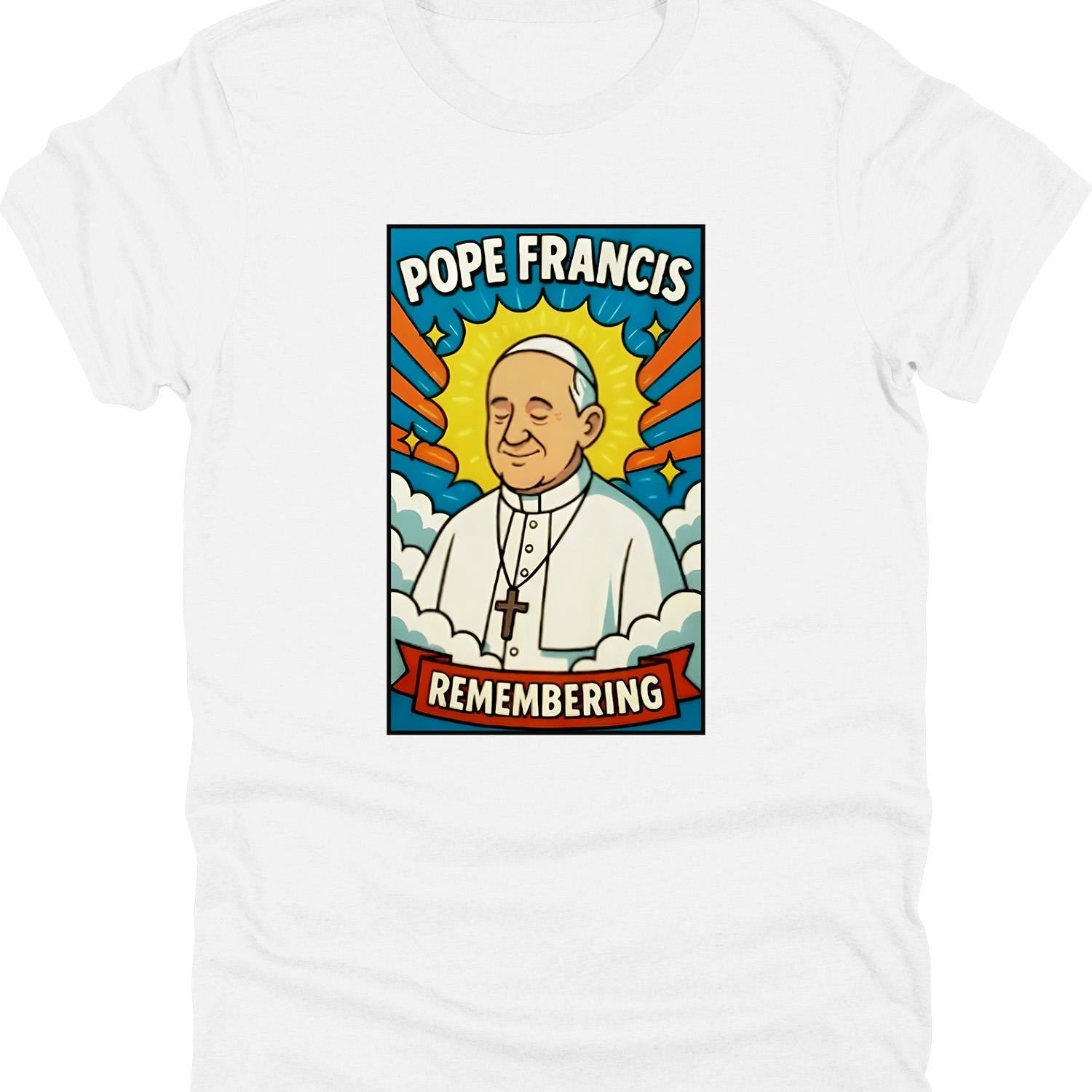 Pope Francis Quote T-Shirt � Faith, Love & Compassion Christian Tee, Pope Francis Inspired Shirt � Catholic Church Faith Tee for Believers