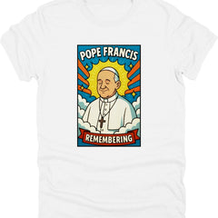 Pope Francis Quote T-Shirt � Faith, Love & Compassion Christian Tee, Pope Francis Inspired Shirt � Catholic Church Faith Tee for Believers