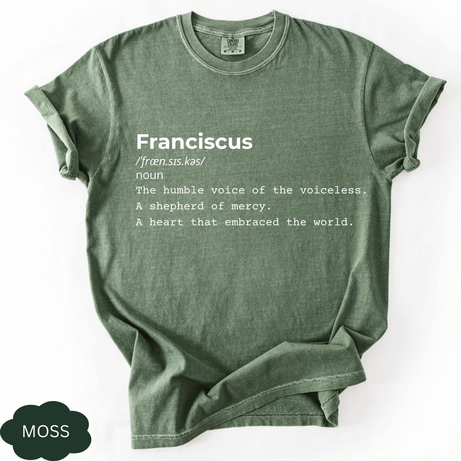 Comfort Colors� Franciscus Definition Shirt, Pope Francis Tribute Tee, Catholic Memorial Gift, Faith Quote T-Shirt, RIP Religious Shirt