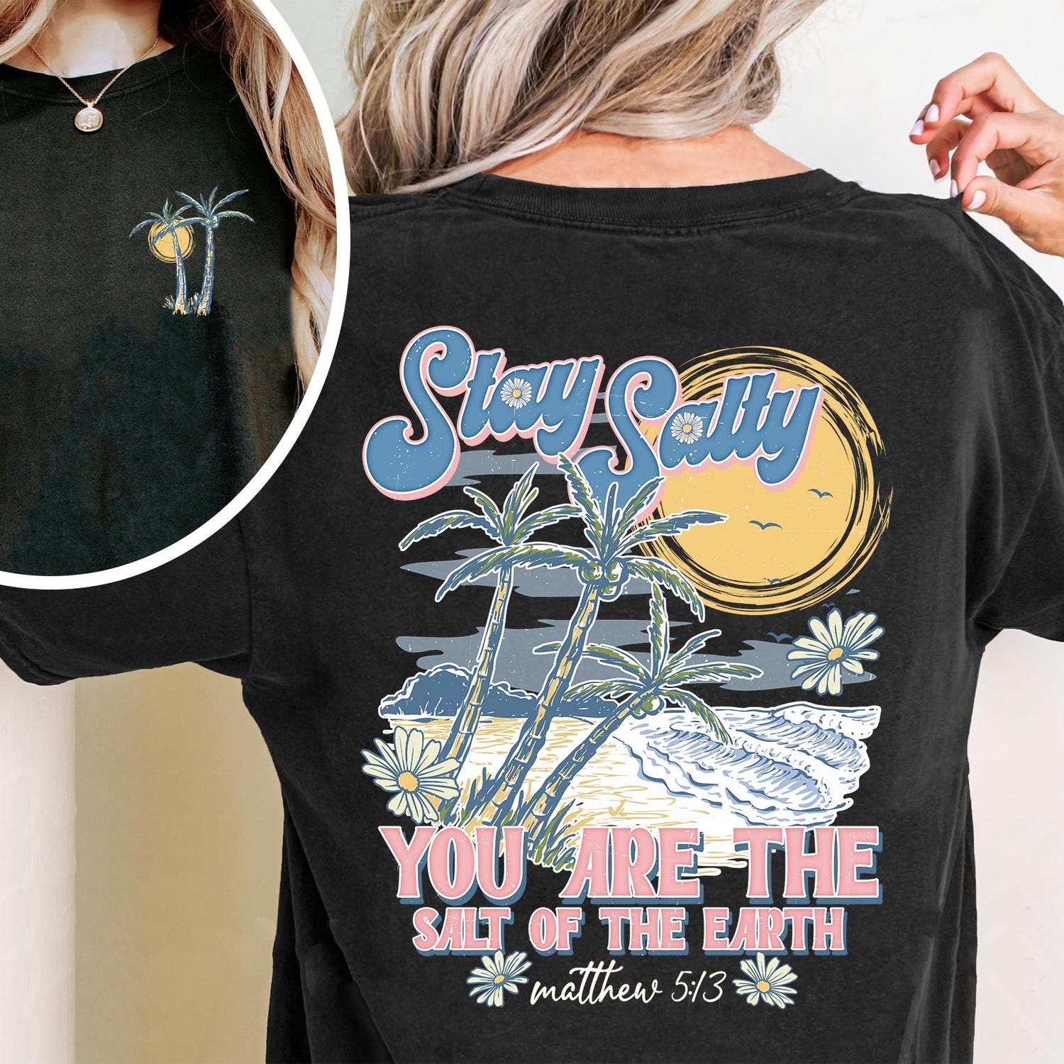 2 sided Stay Salty Christian shirt, Bible Verse shirt, Religious shirt, Christian T-shirt, Christian Apparel shirt, Salt of the Earth shirt, Christian Gift shirt