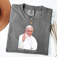 Comfort Colors� Rest In Peace Pope Francis Shirt, Catholic Shirt, Christian Shirt, Pope Francis Memorial T-Shirt, Rip Pope Francis Shirt
