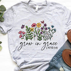 Grow In Grace Shirt, Grace Shirt, Christian Shirt, Bible Verse Shirt, Bible Verse Gift Shirt