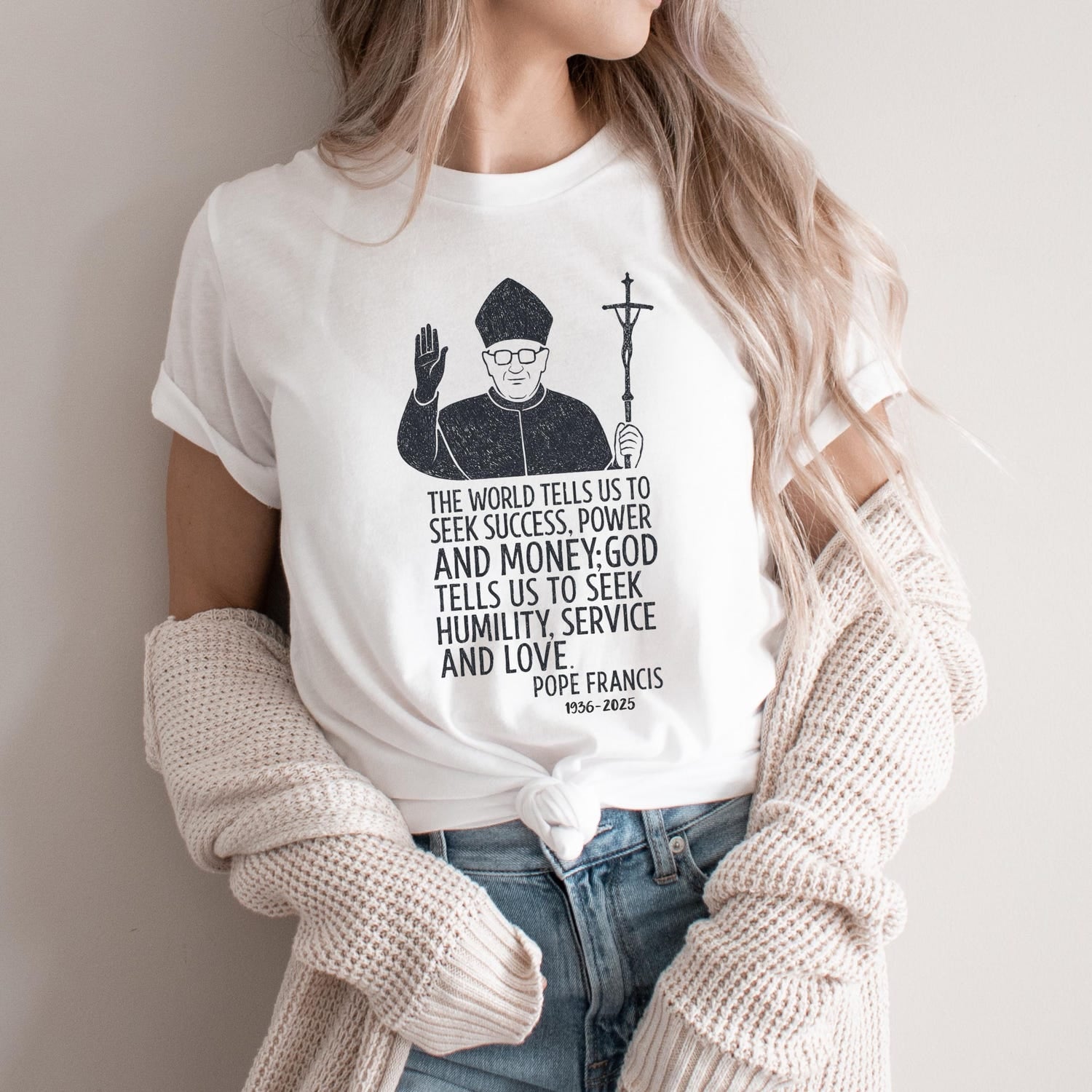 Pope Francis Shirt for Men, Humility Service Love Quote Tee, Unisex Catholic T-Shirt, Pope Francis Quote Shirt, Catholic Tribute Tshirt Gift