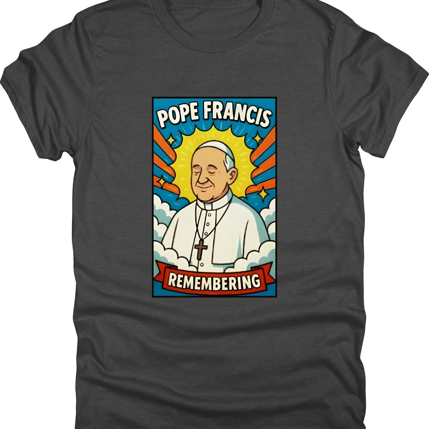 Pope Francis Quote T-Shirt � Faith, Love & Compassion Christian Tee, Pope Francis Inspired Shirt � Catholic Church Faith Tee for Believers