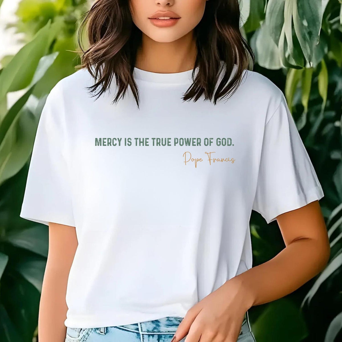 Mercy Is The True Power Of God Shirt � Inspired by Pope Francis, Vatican Prayer Tee, Religious Gift, Christian Quote Shirt, Gift for Him