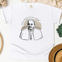 Educating is an act of Love T-shirt, Pope Francis Catholic Tee, Catholic Teacher Gift Shirt, Homeschool Mom gift, Catholic mom shirt