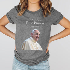 Pope Francis Shirt, RIP Pope Francis T-Shirt, Pray for Pope Francis Commemorative Shirt, Vatican Catholic Shirt, Christian Tee, Francis Tee