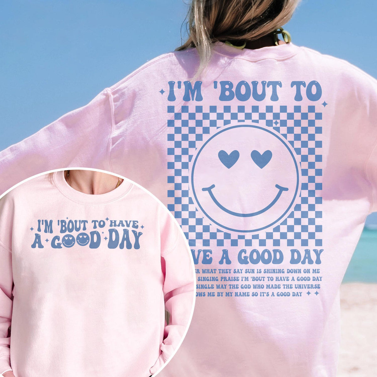 2 sided I'm Bout to Have a Good Day Shirt, Christian Shirt, Bible Shirt, Smile Face Shirt, Good Day Shirt, Motivational Shirt, Inspirational Shirt