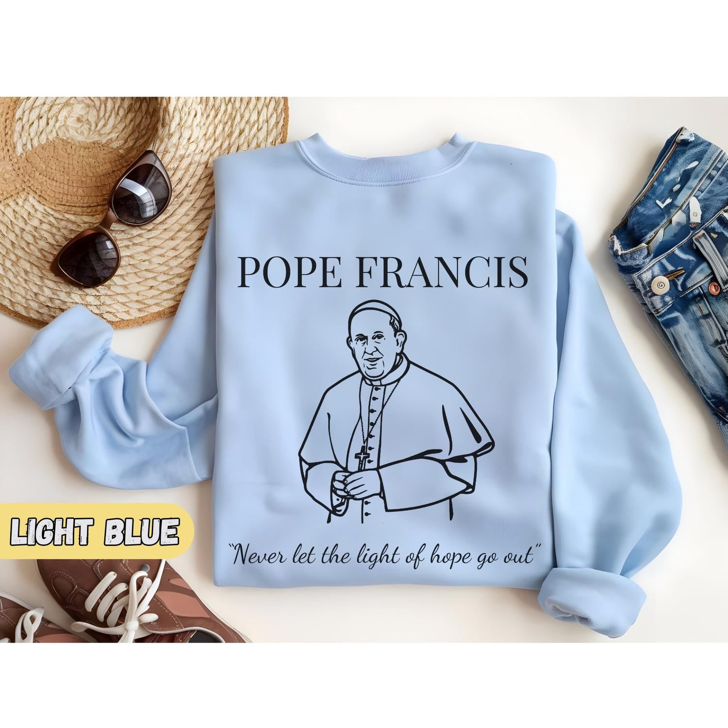 Pope Francis Shirt, Catholic Sweatshirt, Faithful Catholic Apparel, Religious Quote Shirt, Inspirational Catholic Shirt,Vatican Pope Francis