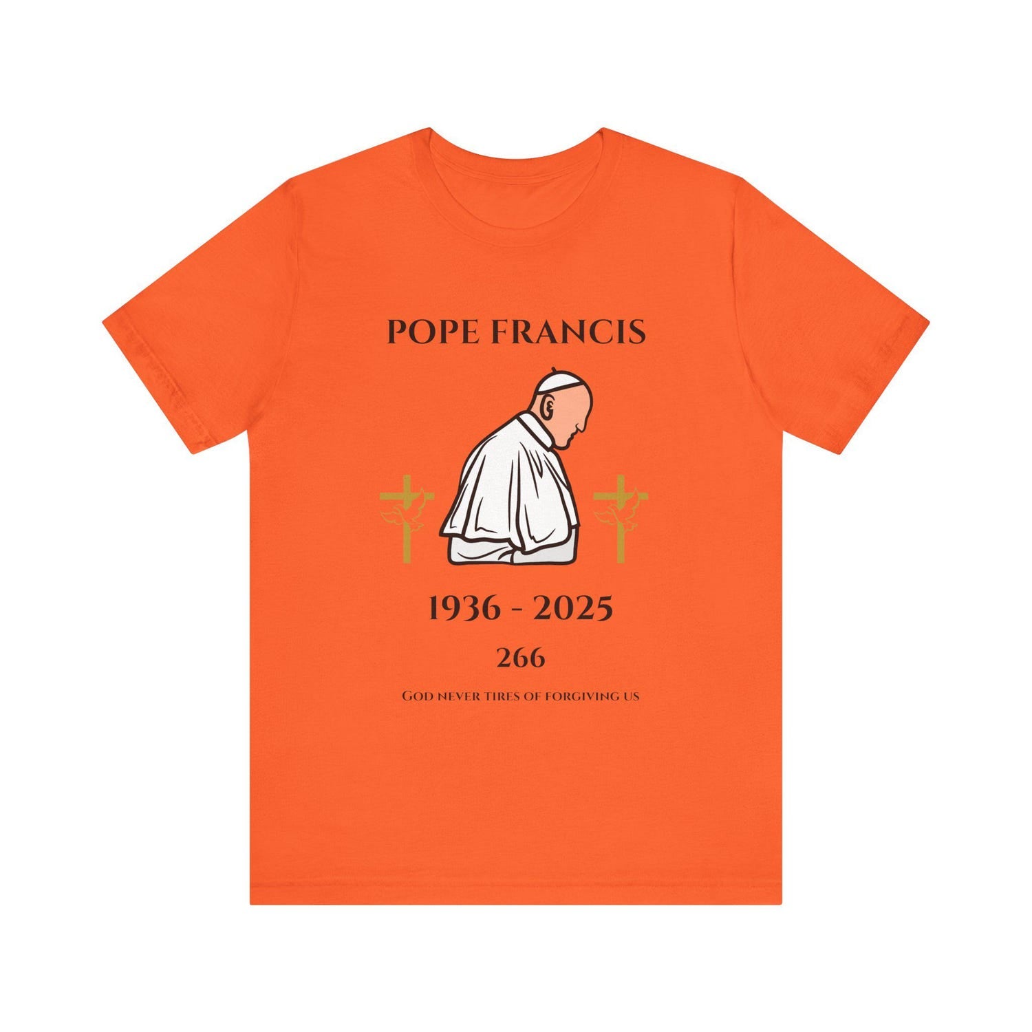 Pope Francis Commemorative T-Shirt, Vatican Catholic Tee, Religious Gift, Unisex Jersey Top, Christian Quote Shirt, Crucifix Graphic Apparel