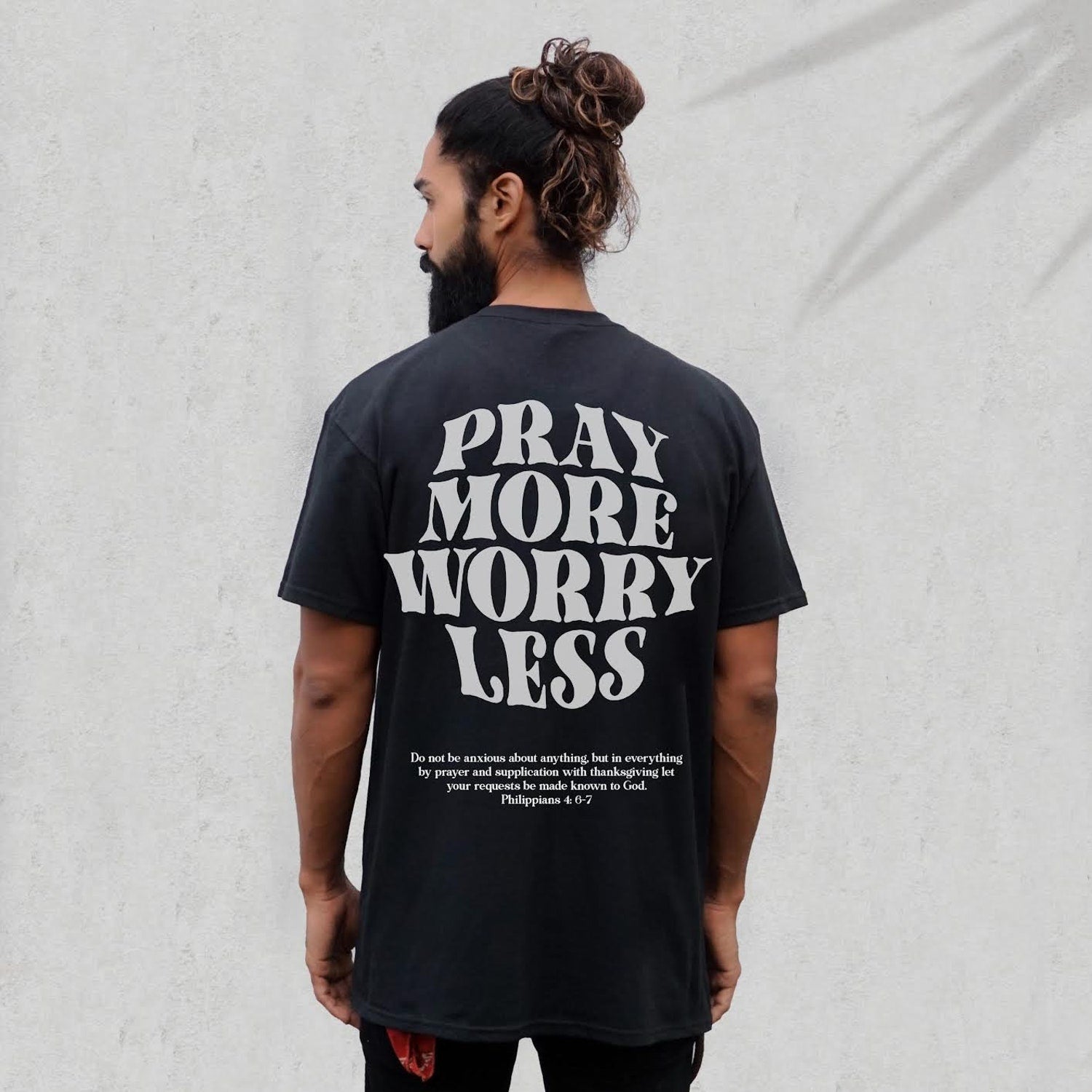 2 sided Pray More Worry Less Shirt, Faith Over Fear Shirt, Christian Streetwear, Scripture Shirt, Christ is King Shirt, Even if Shirt