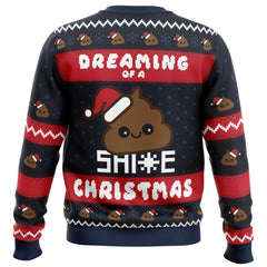 Dreaming Christmas Shite Christmas Ugly Christmas Sweater