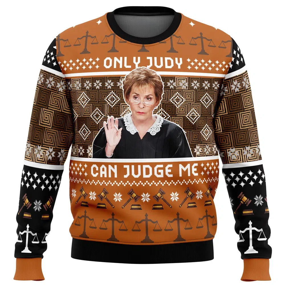 Only Judy Can Judge Me Judge Judy Ugly Christmas Sweater