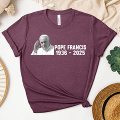 Pray For Pope Francis Shirt, Rip Pope Francis T Shirt, Catholic Commemorative Tee Shirt, In Loving Memory Tee, Pray For Francis Tee Shirts